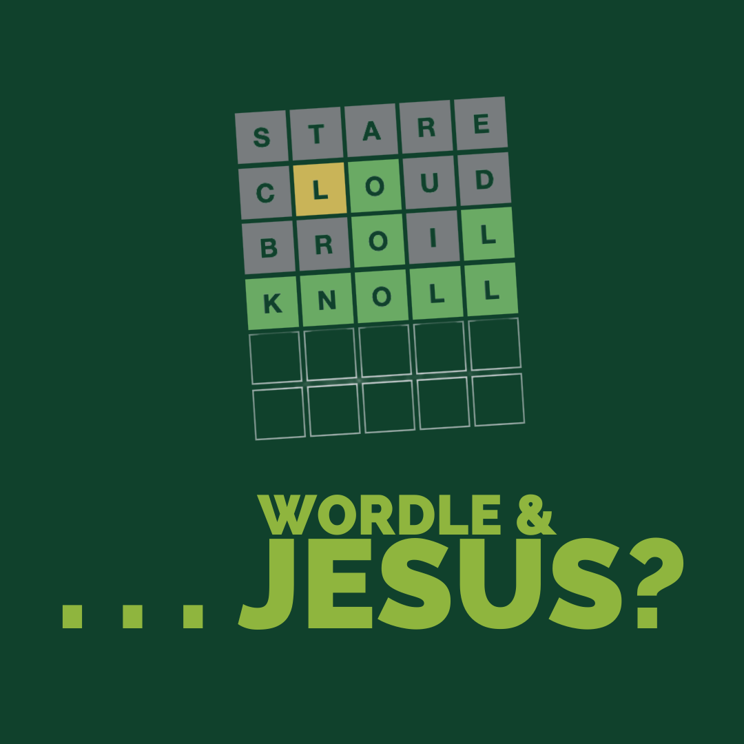 wordle-and-jesus-an-online-word-game-and-sharing-jesus-first