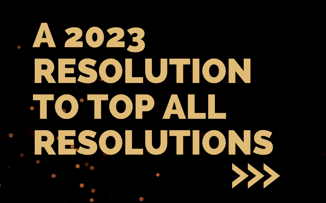 The one New Year’s resolution that should be on your list